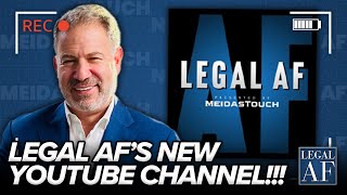 Welcome to the NEW Legal AF YouTube Channel [upl. by Alesram]