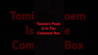 Tominos Poem Is In The Comment Box [upl. by Adnuhsal]