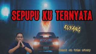 Sepupu ku Ternyata Kuyang [upl. by Ellebasi]