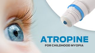 Atropine Eye drops for Childhood Myopia [upl. by Markland411]