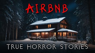 3 Creepy True Airbnb Horror Stories for a Night Alone [upl. by Hairehcaz]