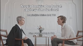 Terapia Cognitiva Conductual ¿Qué es y cómo funciona [upl. by Adnauqaj]