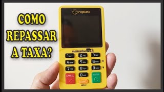 Como Repassar a taxa para o cliente na CHIP 3 e PRO PAGSEGURO [upl. by Eelime]