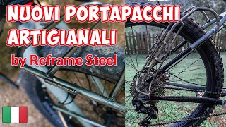 🇮🇹 Nuovi portapacchi artigianali per bikepacking e cicloviaggio [upl. by Amlas]