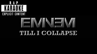 Eminem  Till I Collapse Rap Karaoke [upl. by Naomi]