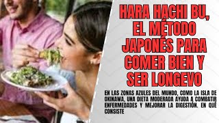 Hara Hachi Bu el método japonés para comer bien y ser longevo [upl. by Ormsby]