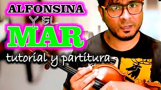 ALFONSINA Y EL MARTUTORIAL Y PARTITURA PARA VIOLÍN COMO TOCAR INSTRUMENTALFOLCLORE ARGENTINO [upl. by Marola]