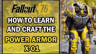 Fallout 76  How to Learn and Craft the Power Armor X01  Material Farming Tips amp Tricks [upl. by Edelman]