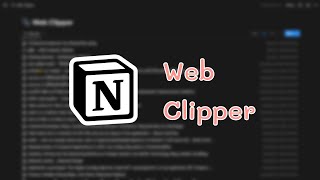 ใช้ Web Clipper ของ Notion ยังไง ไปดูกันเลย [upl. by Ecreip430]