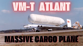 MASSIVE CARGO PLANE  ATLANT quotGREEK GODquot  made in USSR [upl. by Raye]