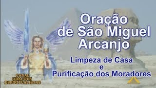 Oração Poderosa do Arcanjo Miguel  Limpeza de Casa [upl. by Tenner]