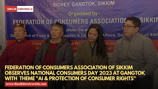 Federation of consumers association of Sikkim observes National Consumers day 2023 at Gangtok [upl. by Pish]