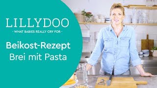 Babybrei mit Pasta  LILLYDOO Beikost mit Nina Bott [upl. by Ahsimik]