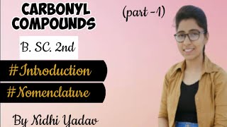 Carbonyl Compounds part1Aldehyde amp ketones Bsc 2nd Introduction amp Nomenclature [upl. by Ivens]