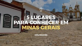 MINAS GERAIS  5 lugares INCRÍVEIS para conhecer [upl. by Meeki]