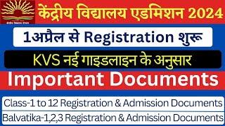 KVSKendriya Vidyalaya Admission 202425 Registration certificateDocuments  महत्वपूर्ण कागजात kv [upl. by Zalucki377]