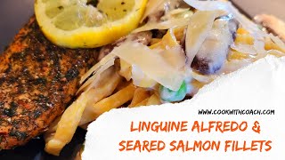 Linguine Alfredo amp Seared Salmon [upl. by Jedidiah]