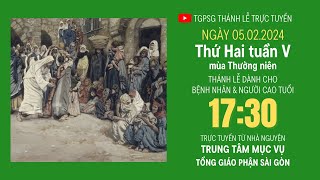 THỨ HAI TUẦN V MÙA THƯỜNG NIÊN  1730 NGÀY 522024  TRUNG TÂM MỤC VỤ TGPSG [upl. by Schonfield]