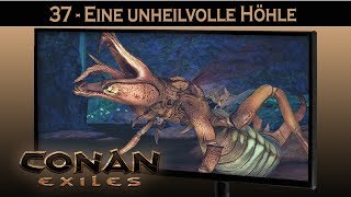 Conan Exiles ⚔ 37 Eine unheilvolle Höhle  Conan Exiles German Gameplay Deutsch [upl. by Lanod]