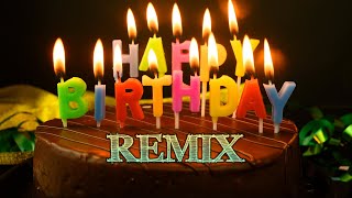 Happy Birthday To You Song Remix DJ [upl. by Fabri]