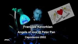 Dj François Kevorkian amp Massi  Angels of Love  Peter Pan  Capodanno 2002 [upl. by Herrington]