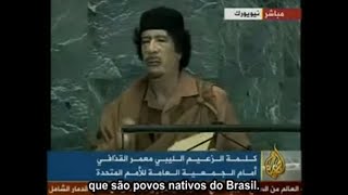 Discurso de Gaddafi  Kadafi na ONU elogiando o governo brasileiro [upl. by Hudnut]