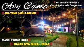 Avy Camp ‼️ADA YANG BARU LAGI NIH DI PUNCAK 2 ‼️ Avy Camp Puncak 2  Camping di puncak 2 Bogor [upl. by Kanter120]