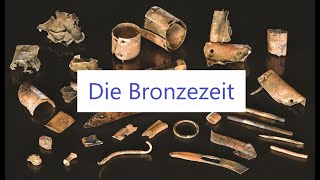 Die Bronzezeit eine einführende Chronologie [upl. by Alves867]