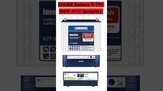 Luminous 220AH Battery Ke Sath Kaun Sa Inverter Lagaye  220AH Battery Ke Liye Inverter  battery [upl. by Nonnaehr825]