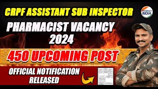 CRPF ASI PHARMACIST  TOTAL POST 450  ELIGIBILITY amp SYLLABUS UPCOMING VACANCY  crpfpharmacist [upl. by Liag663]