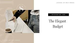 359 The Elegant Budget [upl. by Randolf]