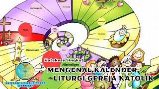 Katakese Singkat Mengenal Kalender Liturgi Katolik [upl. by Rayle825]