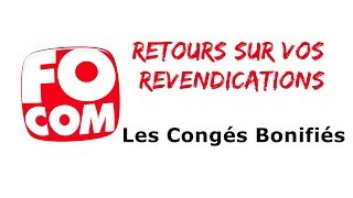 Retours sur vos revendications  Les Congés Bonifiés [upl. by Anyrak841]