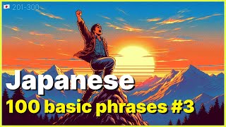 Master 100 Essential Japanese Phrases for Beginners 3  Speak Japanese with Confidence  201300 [upl. by Nolly]