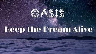 【和訳】Oasis  Keep The Dream Alive Lyrics  日本語訳 [upl. by Blithe]