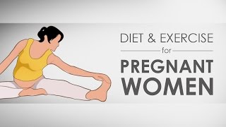 Diet amp Exercise For Pregnant Women I 3 [upl. by Atekihs]