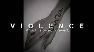 Violence  Varinder Brar  La  slowed n reverb [upl. by Nilrev469]