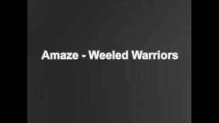 Amaze  Wheeled Warriors [upl. by Delaney]