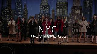 N Y C Lyrics ANNIE KIDS [upl. by Hew]