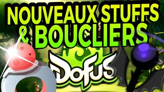 Les NOUVEAUX STUFFS et BOUCLIERS  HUZ VOD DOFUS [upl. by Honebein741]