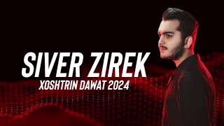 Siver Zirek Dawat 2024  سیڤەر زیرەك داوات ٢٠٢٤ [upl. by Fates]