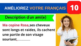 Améliorez votre français écouter et pratiquer 10  description dun amie [upl. by Adiarf]