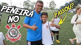 PRIMEIRA PENEIRA DO FELIPE E FOI NO CORINTHIANS  PASSOU [upl. by Ttegdirb897]