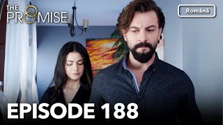 The Promise Episode 188  Romanian Subtitle  Jurământul [upl. by Fredella]