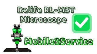 Relife RLM3T Microscope 🔬 mobile2service Relifesunshine microscope fix 2022 1022 [upl. by Evers531]