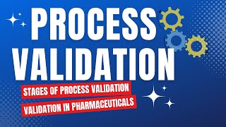 Process Validation in Pharmaceutical Manufacturing  Validation in Pharmaceuticals [upl. by Ydnes]