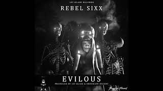 REBEL SIXX  EVILOUS EVILOUS RIDDIM [upl. by Niple]