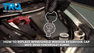 How to Replace Windshield Washer Reservoir Cap 20122020 Chevrolet Sonic [upl. by Donahue200]