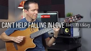 Cant Help Falling in Love Elvis Presley  Fingerstyle [upl. by Ezmeralda]