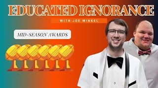 Educated Ignorance NFL Mid Season Awards Show  Educated Ignorance Podcast [upl. by Hannon]